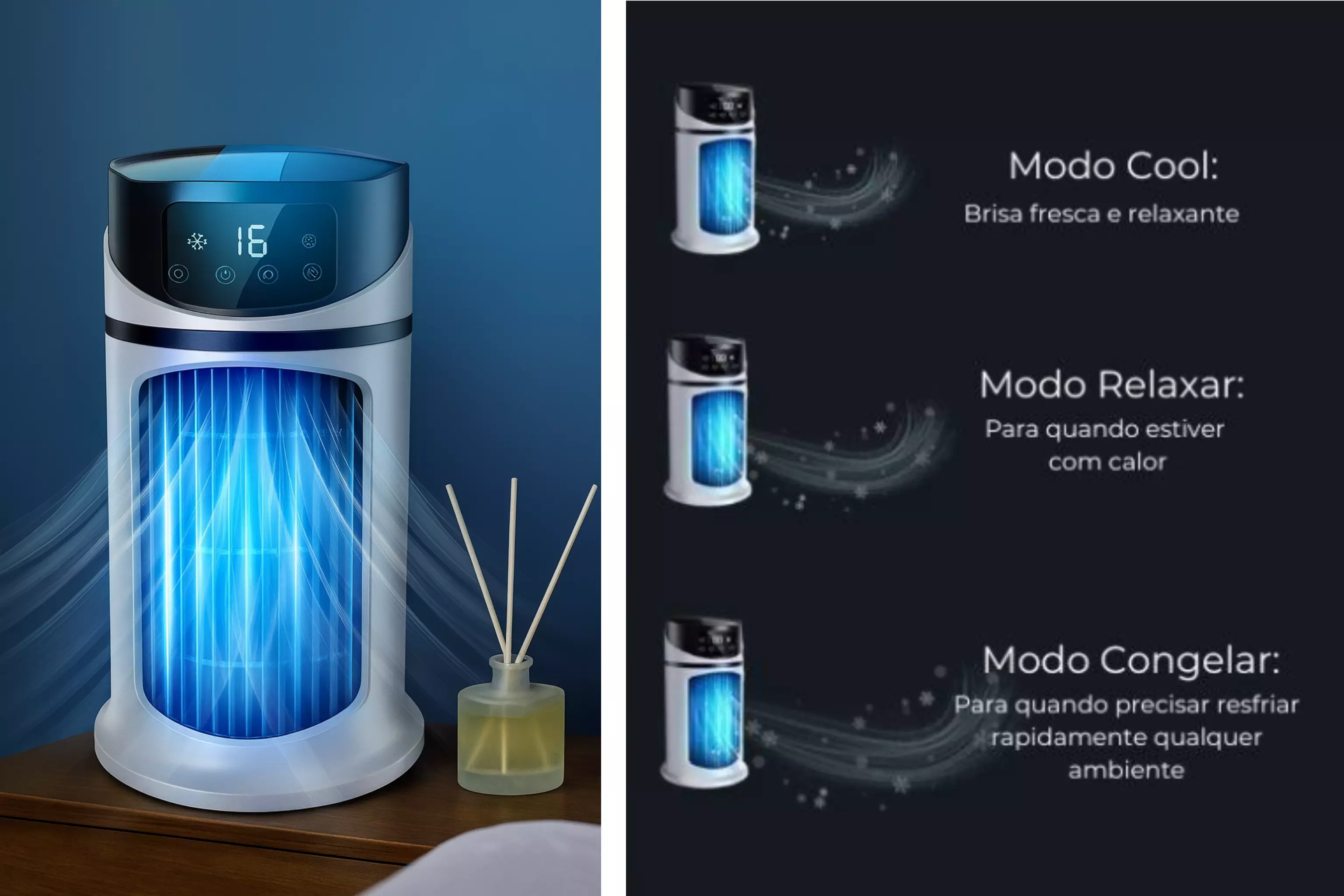 Modos Cool, Relaxar e Congelar